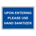 Upon Entering Please Use Hand Sanitizer Sign NHE-26622