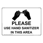 Please Use Hand Sanitizer In This Area Sign NHE-26674