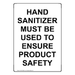 Portrait Hand Sanitizer Must Be Used To Ensure Sign NHEP-26599