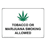Tobacco Or Marijuana Smoking Allowed Sign With Symbol