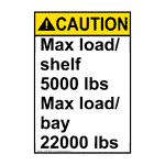Portrait ANSI CAUTION Max load / shelf 5000 Sign