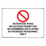 RETENTION POND NO ACCESS PERMITTED Sign with Symbol