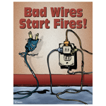 Bad Wires Start Fires! Poster, 22x17 in. Paper