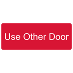 Red Engraved Use Other Door Sign