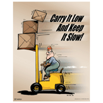 Carry It Low And Keep It Slow Poster, 22x17 in. Paper