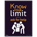 Know Your Limit. Ask For Help Poster, 22x17 in. Paper