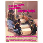 If It's Too Heavy Ask For Help! Poster, 22x17 in. Paper
