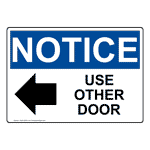 OSHA NOTICE Use Other Door [Left Arrow] Sign With Symbol