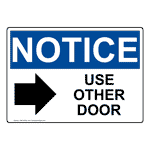 OSHA NOTICE Use Other Door [Right Arrow] Sign With Symbol