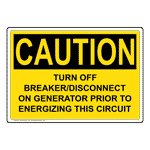 OSHA CAUTION Turn Off Breaker/Disconnect On Generator Sign