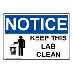 OSHA NOTICE Keep This Lab Clean Sign With Symbol