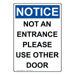 Portrait OSHA NOTICE Not An Entrance Please Use Other Door Sign