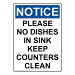 Portrait OSHA NOTICE Please No Dishes In Sink Keep Sign