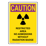 Portrait OSHA RADIATION CAUTION Restricted Area No Sign With Symbol