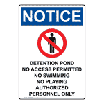 Portrait OSHA NOTICE Detention Pond No Sign With Symbol