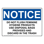 OSHA NOTICE Do Not Flush Feminine Hygiene Products Use Sign