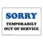 Sorry Temporarily Out Of Service Sign