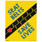 Seat Belts Save Lives Poster, 22x17 in. Paper