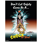 Don't Let Safety Come As A Shock To You! Poster, 22x17 in. Paper