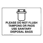 Please Do Not Flush Tampons Or Pads Sign