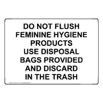 Do Not Flush Feminine Hygiene Products Use Disposal Sign