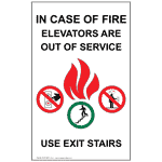In Case Of Fire Elevators Are Out Of Service Use Exit Sign, 8x5 in. Aluminum