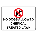No Dogs Allowed Chemical Treated Lawn Sign NHE-27267