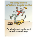 Handy Location Isn't Always Safe Location Poster, 22x17 in. Paper