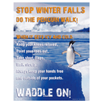 Stop Winter Falls Do The Penguin Walk! Poster, 22x17 in. Paper