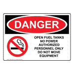 OSHA DANGER Open Fuel Tanks No Power Sign With Symbol ODE-25256