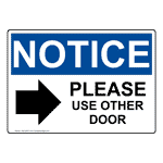 OSHA NOTICE Please Use Other Door Sign With Symbol ONE-28573