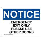 OSHA NOTICE Emergency Exit Only Please Use Other Doors Sign ONE-29281