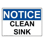 OSHA NOTICE Clean Sink Sign ONE-30474