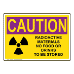 OSHA RADIATION CAUTION Radioactive Materials No Food Sign With Symbol ORE-33127