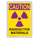 Portrait OSHA RADIATION CAUTION Radioactive Materials Sign With Symbol OREP-16386