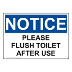 OSHA NOTICE Please Flush Toilet After Use Sign ONE-37171
