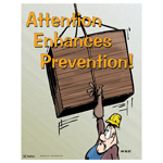 Attention Enhances Prevention! Poster, 22x17 in. Paper