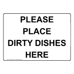 Please Place Dirty Dishes Here Sign NHE-30650