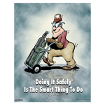 Doing It Safely Is The Smart Thing Poster, 22x17 in. Paper