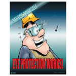 Eye Protection Works! See For Yourself Poster, 22x17 in. Paper