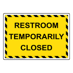 Restroom Temporarily Closed Sign NHE-37177_YBSTR