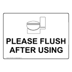 Please Flush After Using Sign for Restroom Etiquette NHE-15881