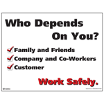 Who Depends On You? Work Safely. Poster