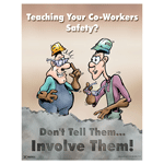 Teaching Your Co-Workers Safety? Poster, 22x17 in. Paper