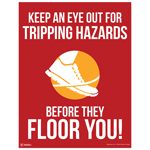 Keep An Eye Out For Tripping Hazards Poster