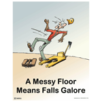 A Messy Floor Means Falls Galore Poster