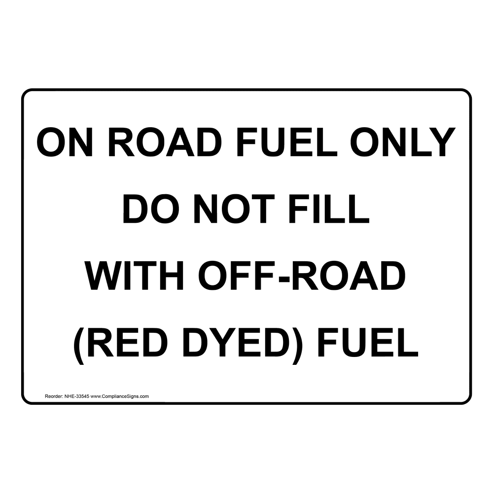 Fuel Diesel Sign On Road Fuel Only Do Not Fill With OffRoad (Red