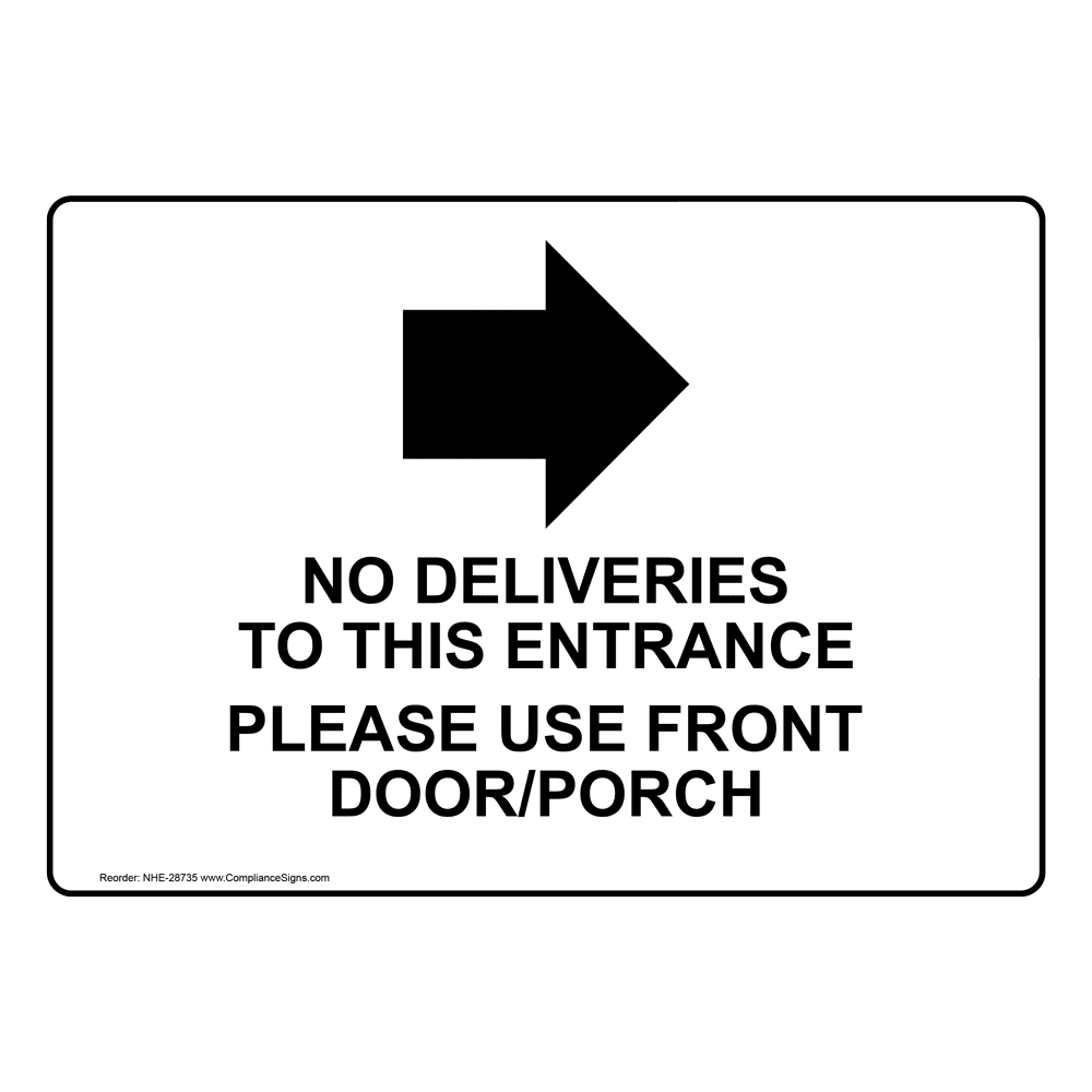 shipping-receiving-sign-no-deliveries-to-this-entrance-please