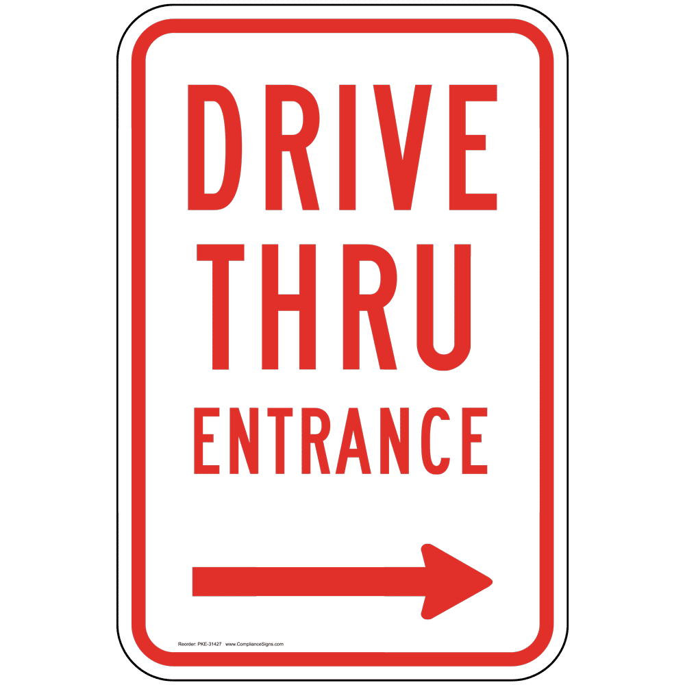 Vertical Sign Drive Thru Entrance Right Arrow With Symbol 
