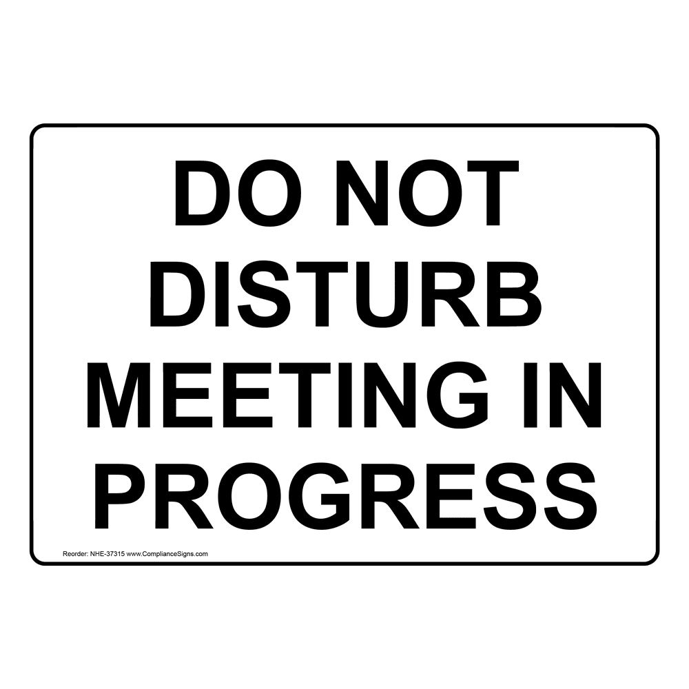 Office Do Not Disturb Sign Do Not Disturb Meeting In Progress